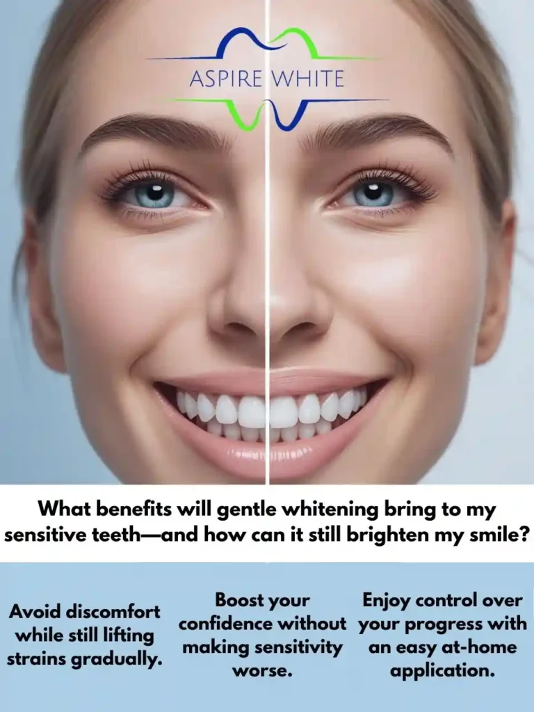What benefits will gentle whitening bring to my sensitive teeth—and how can it still brighten my smile Brighton